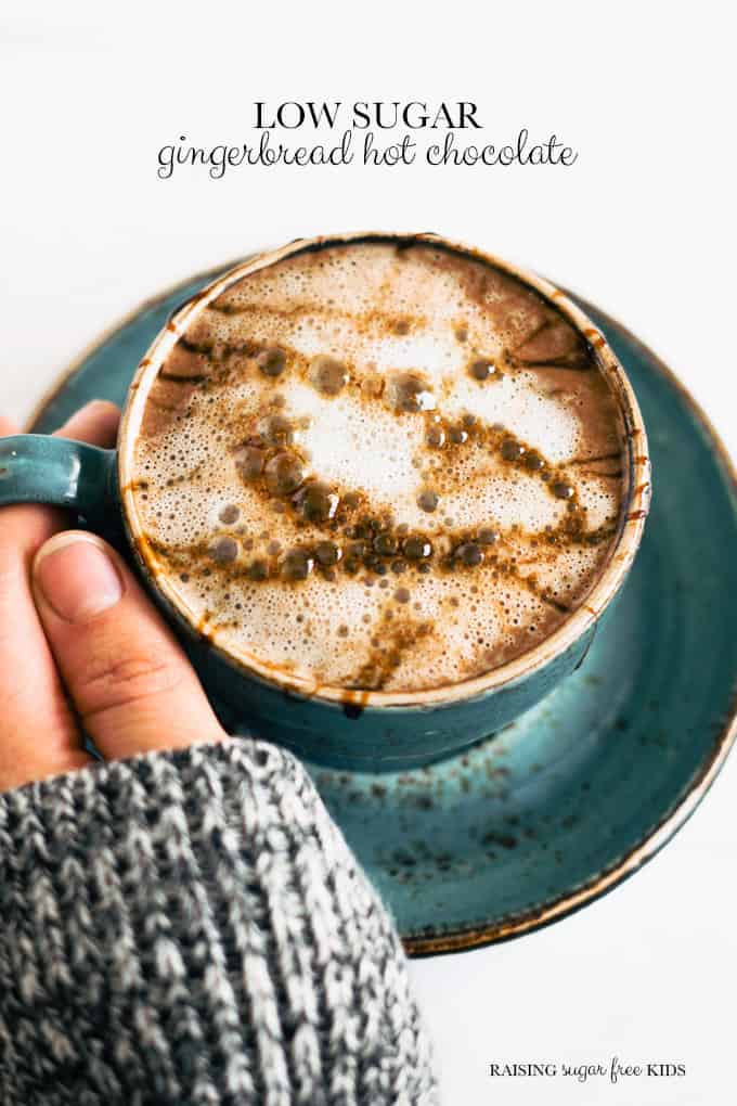 Low Sugar Gingerbread Hot Chocolate | Raising Sugar Free Kids - a delicious low sugar winter warmer, this gingerbread hot chocolate also has a creamy dairy free option and is filling and satisfying. #lowsugar #gingerbread